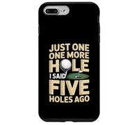 Custodia per iPhone 7 Plus/8 Plus Solo un altro buco ho detto cinque buche fa Golf