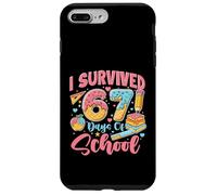 Custodia per iPhone 7 Plus/8 Plus Sono sopravvissuto a 67 giorni di scuola - Sei sette studenti meme