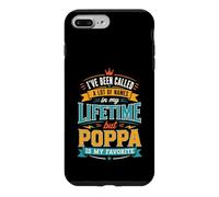 Custodia per iPhone 7 Plus/8 Plus Sono stato chiamato molti nomi ma Poppa è il mio preferito