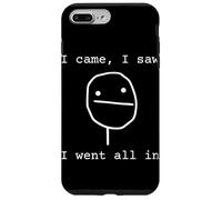 Custodia per iPhone 7 Plus/8 Plus Sono venuto ho visto che sono andato tutto nel gioco d'azzardo divertente del giocatore di poker