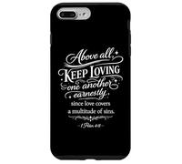 Custodia per iPhone 7 Plus/8 Plus Soprattutto Continua ad amare l'un l'altro versetto della Bibbia Fede Dio Pregare