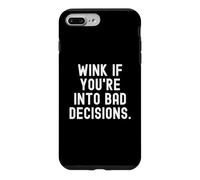 Custodia per iPhone 7 Plus/8 Plus strizza l"occhio se sei in decisioni sbagliate Umorismo spiritoso