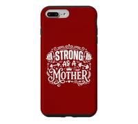 Custodia per iPhone 7 Plus/8 Plus Strong As A Mother, maglietta per sollevamento pesi per una mamma tosta