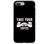 Custodia per iPhone 7 Plus/8 Plus Take Your Coffee Cafeine Baristas Funny Coffee Lover