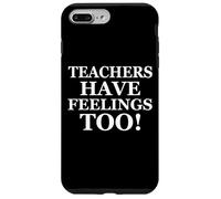 Custodia per iPhone 7 Plus/8 Plus Teachers Have Feelings Too Back to School Math Teacher Joke