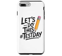Custodia per iPhone 7 Plus/8 Plus Test Day Lets Do This Pencil State Testing Teacher