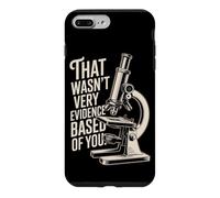 Custodia per iPhone 7 Plus/8 Plus That Wasn't Very Evidence-Based Of You Scienza Medico Nerd