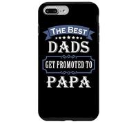 Custodia per iPhone 7 Plus/8 Plus The Best Dads Get Promoted To Papa Father's Day New Grandpa