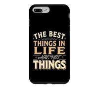 Custodia per iPhone 7 Plus/8 Plus The Best Things In Life Are Not Things Mentalità grata