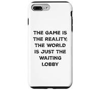 Custodia per iPhone 7 Plus/8 Plus The Game Is Reality Divertente Video Gamer Tee Aspettando Lobby