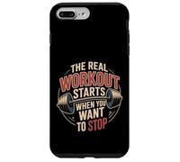 Custodia per iPhone 7 Plus/8 Plus The Real Workout Starts When You Want To Stop |-
