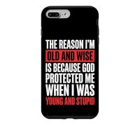 Custodia per iPhone 7 Plus/8 Plus The Reason I'm Old And Wise Is Because God Protected Me