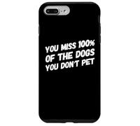 Custodia per iPhone 7 Plus/8 Plus Ti manca il 100% dei cani che non animali domestici amanti dei cani animali domestici
