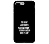 Custodia per iPhone 7 Plus/8 Plus To Light Another's Candle Dodoesn't Diminish Wisdom Citazione
