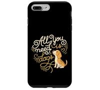 Custodia per iPhone 7 Plus/8 Plus Tutto ciò di cui hai bisogno sono cani Beagle, cucciolo, divertente cane, mamma