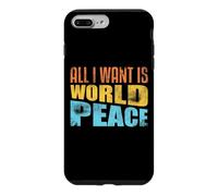 Custodia per iPhone 7 Plus/8 Plus Tutto quello che voglio è la pace nel mondo L'amore umano ispira gentilezza