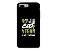 Custodia per iPhone 7 Plus/8 Plus Tutto quello che voglio fare è mangiare gelato vegano amante dei dessert surgelati