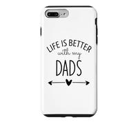 Custodia per iPhone 7 Plus/8 Plus Two Dads Are Better Than One Dad Life is Better with My Dads
