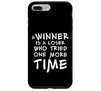 Custodia per iPhone 7 Plus/8 Plus Un vincitore è un perdente che ci ha provato ancora una volta