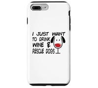 Custodia per iPhone 7 Plus/8 Plus Voglio solo bere vino e salvare i cani - Divertente amante dei cani