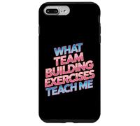 Custodia per iPhone 7 Plus/8 Plus What Team Building Exercises Teach Me Legami aziendali -