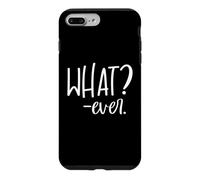 Custodia per iPhone 7 Plus/8 Plus Whatever Sign that Says Whatever Sarcastic Saying What Ever