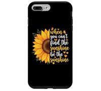 Custodia per iPhone 7 Plus/8 Plus When You Can't Find The Sunshine Be The Sunshine
