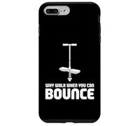 Custodia per iPhone 7 Plus/8 Plus Why Walk When You Can Bounce Maestro del Pogo Stick -