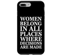 Custodia per iPhone 7 Plus/8 Plus Women Belong In Places Where Decisions Are Made Feminism