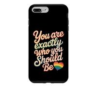 Custodia per iPhone 7 Plus/8 Plus You Are Exactly Who You Should Be Amore per se stessi