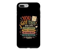 Custodia per iPhone 7 Plus/8 Plus You Got This Test Day Student Motivation School Exam Preparazione