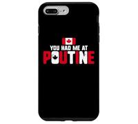 Custodia per iPhone 7 Plus/8 Plus You Had Me At Poutine Canadian Fries Canada Flag Home Pride