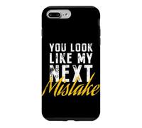 Custodia per iPhone 7 Plus/8 Plus You Look Like My Next Mistake Flirt Pickup Hookup Line Party