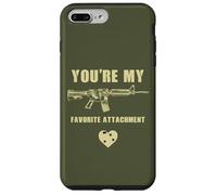 Custodia per iPhone 7 Plus/8 Plus You're My Favorite Attachment - Funny Sarcastic Gun Humor