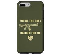 Custodia per iPhone 7 Plus/8 Plus You're The Only Caliber For Me - Funny Sarcastic Gun Humor