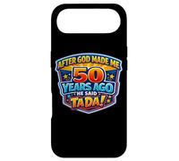 Custodia per iPhone Air After God Made Me 50 Years Ago He Said Tada 50th Birthday