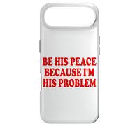 Custodia per iPhone Air BE HIS PEACE BECAUSE I'M HIS PROBLEM