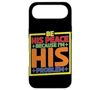 Custodia per iPhone Air Be His Peace Because I'm His Problem Fidanzata