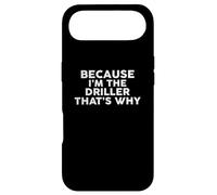 Custodia per iPhone Air Because I'm The DRILLER That's Why T-Shirt DRILLERS