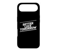 Custodia per iPhone Air Better Luck Tomorrow Messaggi di testo divertenti Citazioni di fortuna divertenti