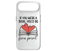 Custodia per iPhone Air Books are My Valentine If You Were a Book Youd Be Fine Print