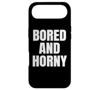 Custodia per iPhone Air Bored And Horny Funny Adult Tees Great Party & BBQ Design