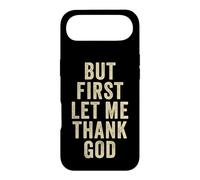 Custodia per iPhone Air But First... Let Me Thank God - Christian Faith Reminder