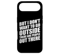Custodia per iPhone Air But I Don't Want to Go Outside There Are People Out There