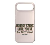 Custodia per iPhone Air Citazione "Nobody Cares Until Youre Rich Pretty Or Dead"