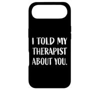 Custodia per iPhone Air Design divertente con scritta "I Told My Therapist About You"