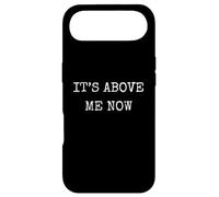 Custodia per iPhone Air Divertente It's Above Me Now Umorismo sarcastico casuale