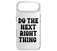 Custodia per iPhone Air Do the Next Right Thing Signs Saying Do the Next Right Thing