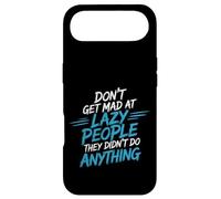 Custodia per iPhone Air Don't Get Mad At Lazy People They Didn't Do Anything -