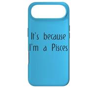 Custodia per iPhone Air È perché sono Pesci zodiacale segno zodiacale Oroscopo divertente